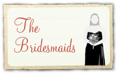 The Bridesmaids